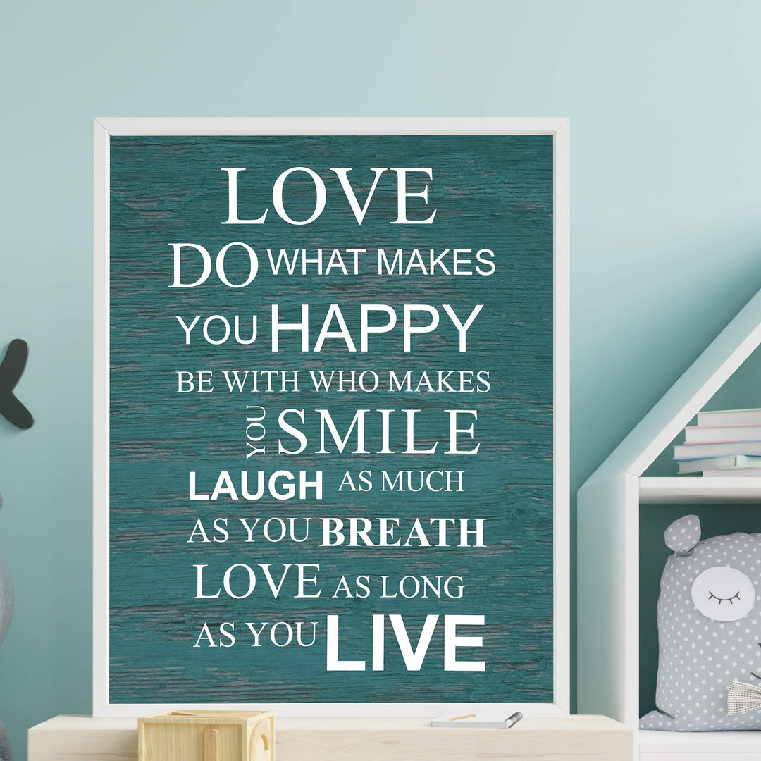 Love-Do What Makes You Happy Motivational Quotes Wall Art Sign - 11 x 14" Inspirational Poster Print-Ready to Frame. Home-Office-School-Dorm Decor. Great Reminders for All! Printed on Paper.