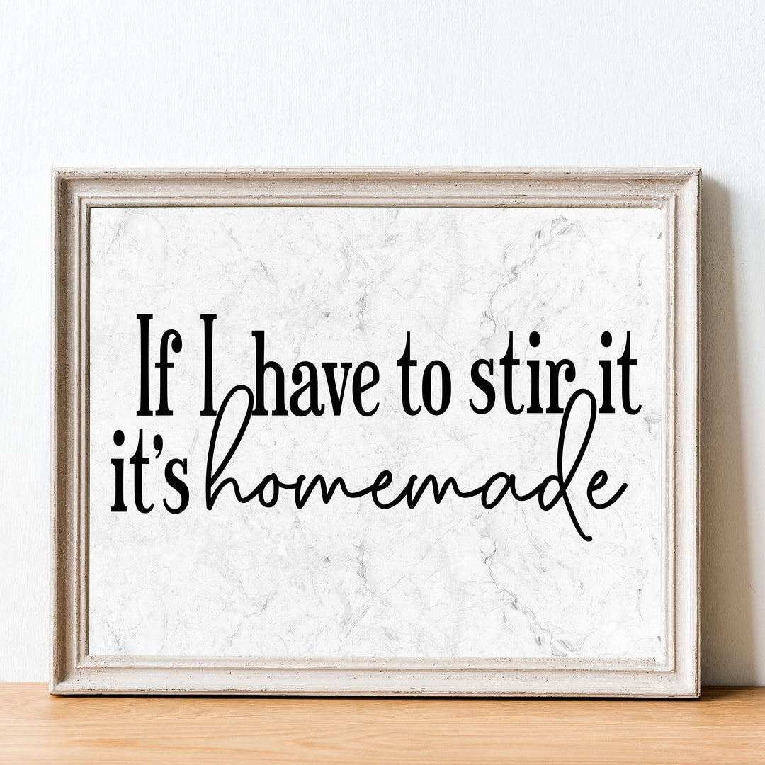 If I Have to Stir It, It&