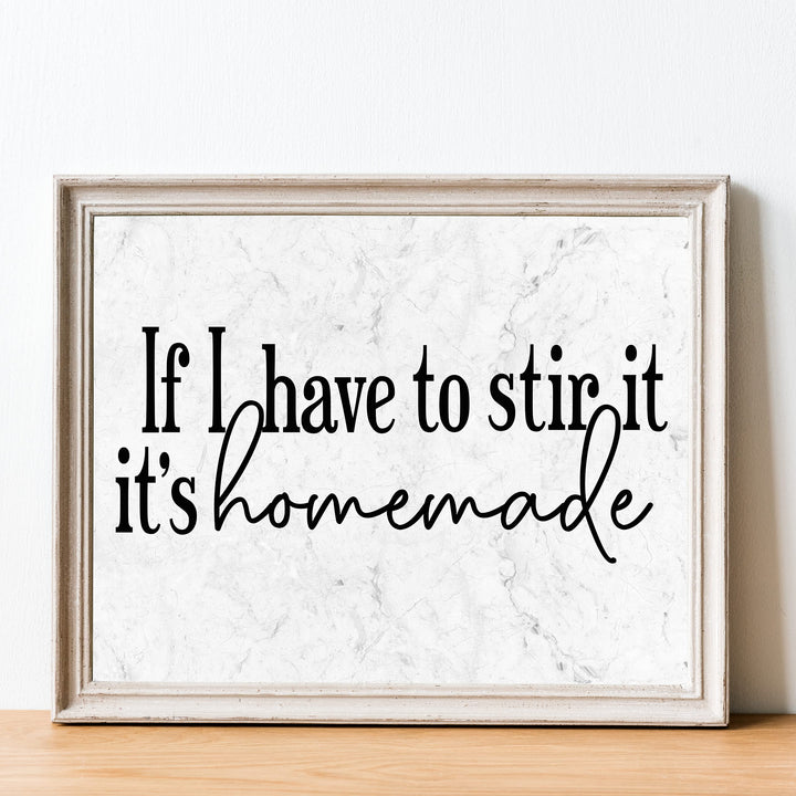 If I Have to Stir It, It&
