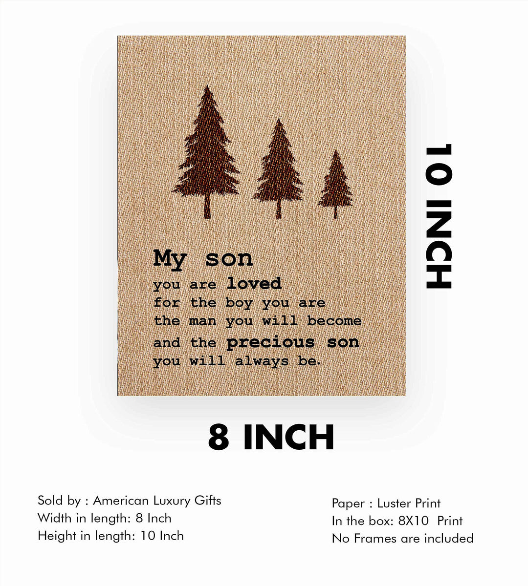 My Son-You Are Loved Inspirational Wall Art Sign -8 x 10" Replica Burlap Typographic Poster Print-Ready to Frame. Perfect Home-Bedroom-Nursery Decor. Lifetime Keepsake for Any Son On Any Occasion!