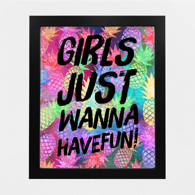 Girls Just Wanna Have Fun Funny Beach Sign -8 x 10" Neon Pineapple Wall Art Print-Ready to Frame. Fun Song Lyric Print for Home-Girls Bedroom-Beach House-Ocean Decor. Great Gift for All Girls!