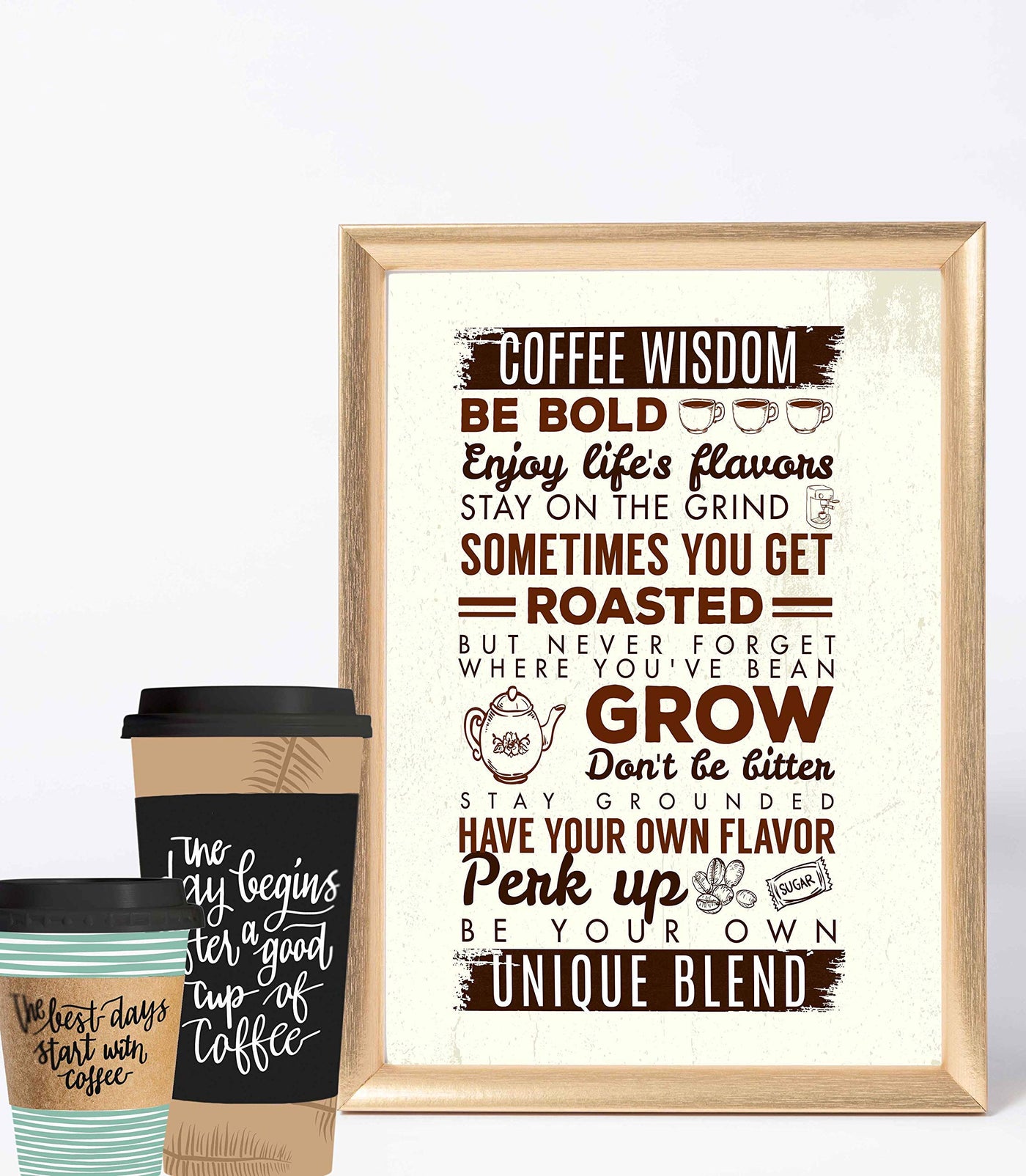 Coffee Wisdom-Unique Blend- Funny Coffee Sign - 11 x 14" Inspirational Wall Art Print-Ready to Frame. Humorous Poster Print for Home-Office-Restaurant-Cafe D?cor. Perfect Gift for Coffee Lovers!