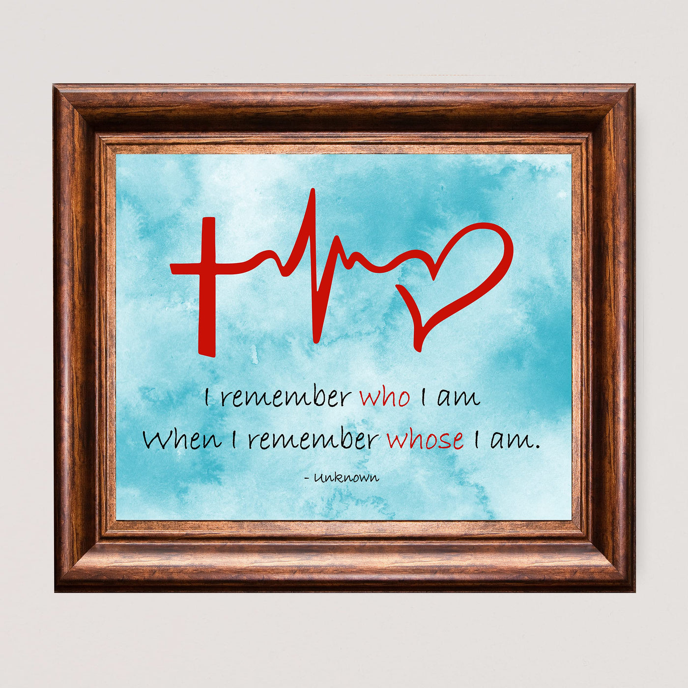 I Remember Whose I Am Spiritual Heartbeat Wall Art Sign -10 x 8" Christian Faith-Hope-Love Wall Print-Ready to Frame. Inspirational Decor for Home-Farmhouse-Office-Church. Great Religious Gift!