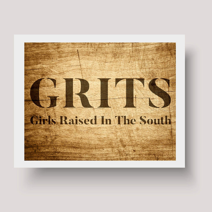 GRITS-Girls Raised In The South-Funny Wall Art Decor -10 x 8" Country Rustic Southern Print w/Replica Distressed Wood Design-Ready to Frame. Home-Office-Bar-Cave-Dorm Decor. Printed on Photo Paper.