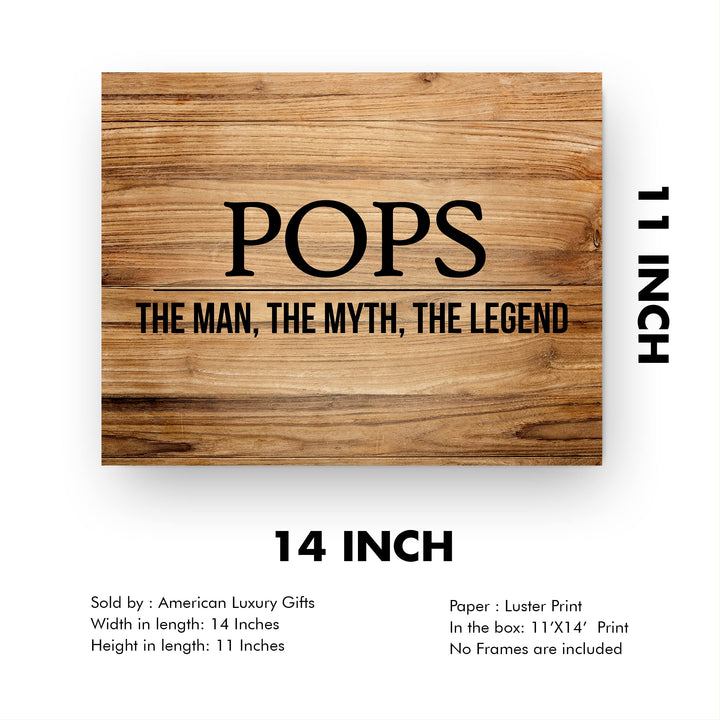 "Pops -The Man, Myth &amp; Legend" Funny Family Sign -10x8" Rustic Father &amp; Grandpa Wall Print -Ready to Frame. Inspirational Home-Office-Family Room Decor. Great Gift for Dad, Papa, &amp; All Men!