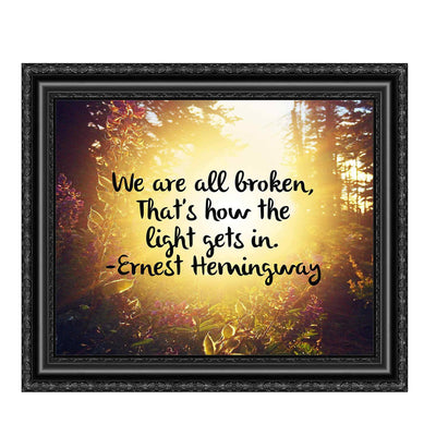 We Are All Broken Inspirational Quotes Wall Art -10 x 8" Wall Print-Ready to Frame. Quote By Ernest Hemingway. Motivational Home-Office-School-Library Decor. Great Literary Gift for Book Lovers!