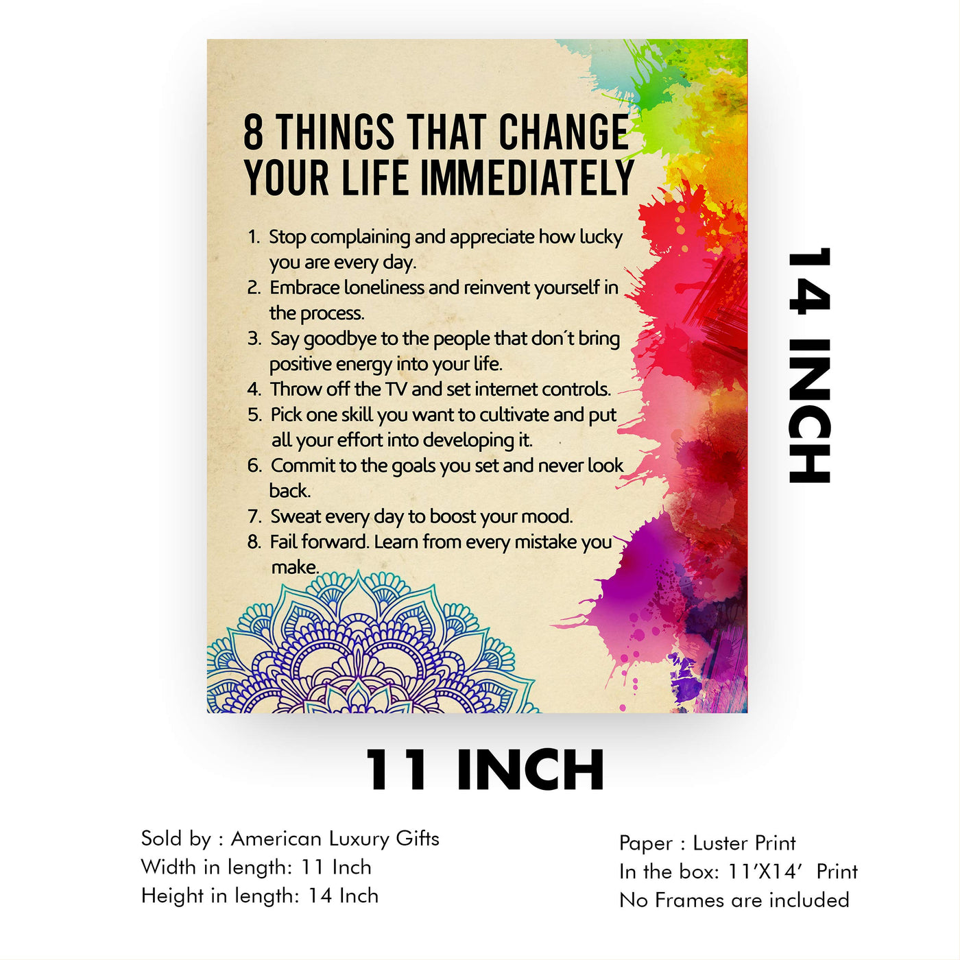 8 Things That Change Your Life Immediately Motivational Quotes Wall Art-11x14" Abstract Floral Print-Ready to Frame. Modern Typographic Design. Inspirational Home-Office-School Decor. Great Advice!