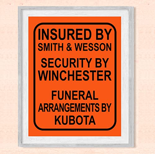 "Insured By Smith & Wesson"-Funny Pro Guns Wall Art -8 x 10"