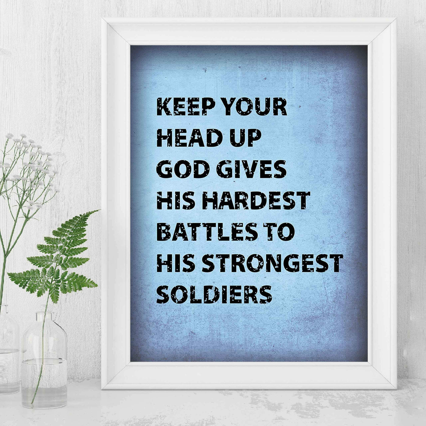 God Gives Hardest Battles to Strongest Soldiers Inspirational Quotes Wall Art -8 x 10" Motivational Christian Wall Sign-Ready to Frame. Home-Office-Church-Dorm Decor. Great Gift of Motivation!