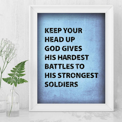 God Gives Hardest Battles to Strongest Soldiers Inspirational Quotes Wall Art -8 x 10" Motivational Christian Wall Sign-Ready to Frame. Home-Office-Church-Dorm Decor. Great Gift of Motivation!