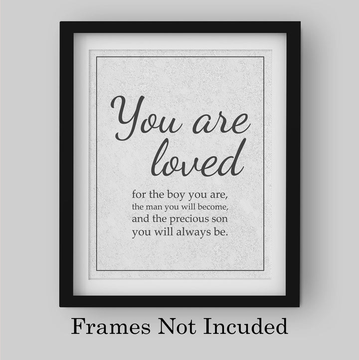 "Loved for the Precious Son You Will Always Be" Inspirational Family Wall Art Sign -11 x 14" Modern Typographic Wall Decor-Ready to Frame. Keepsake for Any Son. Great Graduation Gift!