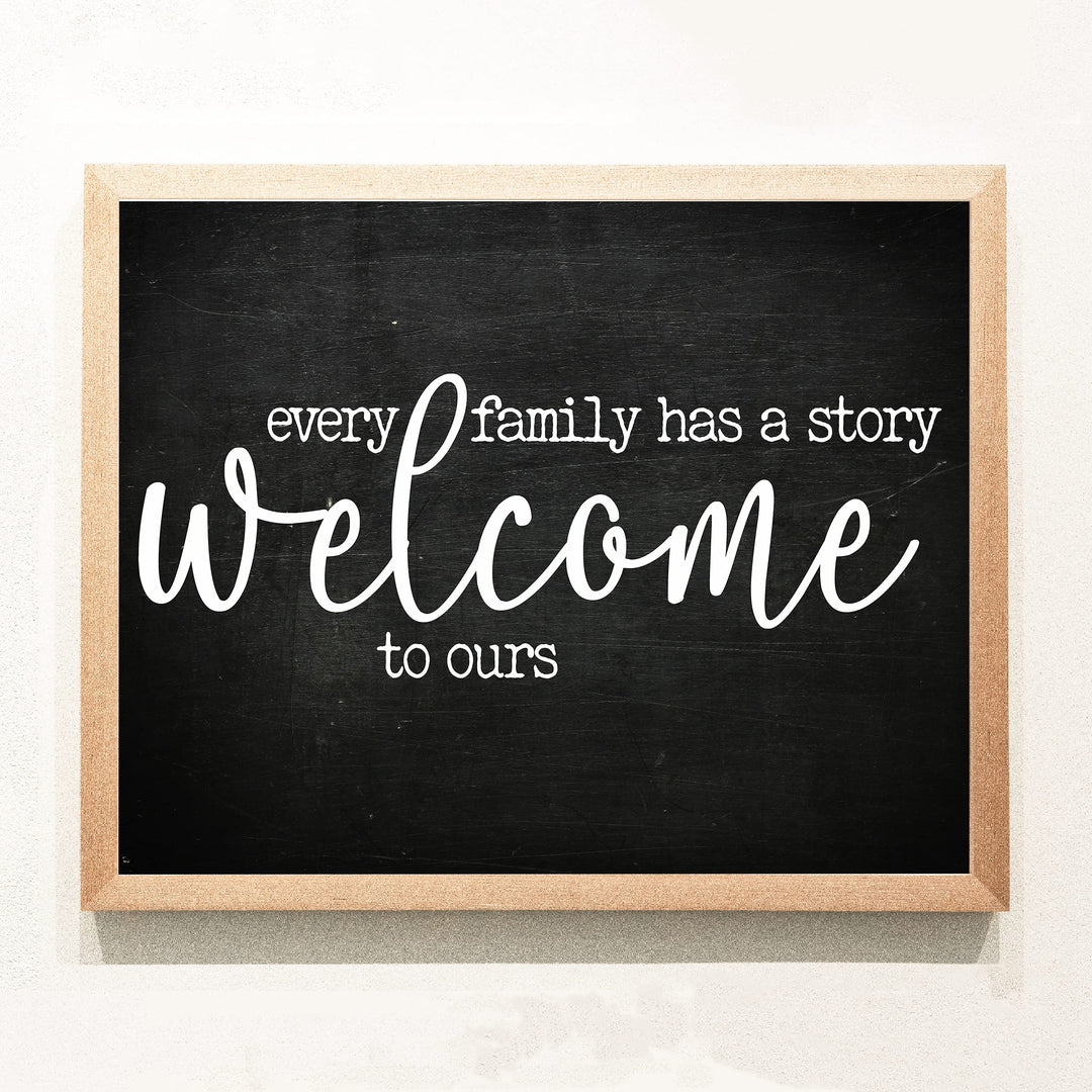 Every Family Has A Story, Welcome to Ours Inspirational Home Wall Art-14 x 11" Poster Print w/Rustic Wood Design-Ready to Frame. Perfect Home-Entryway-Farmhouse Decor. Printed on Photo Paper.