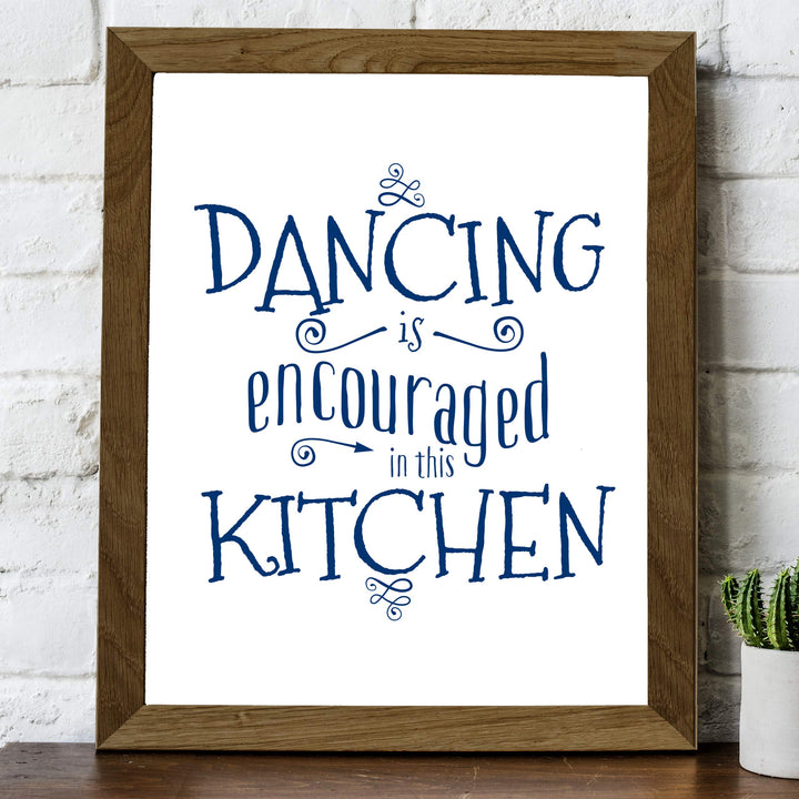 Dancing Is Encouraged In This Kitchen Funny Wall Art Sign- 8 x 10" Typographic Poster Print-Ready to Frame. Rustic Home-Kitchen-Farmhouse Decor. Great Housewarming Gift! Fun Decoration for All!