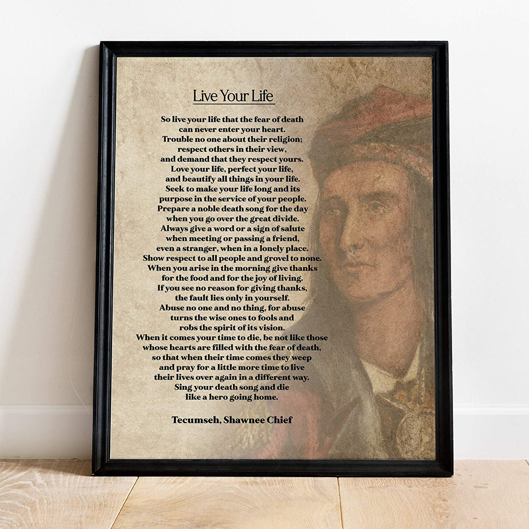 "Live Your Life"-Tecumseh, Shawnee Chief- Poetry Wall Art Print-11 x 14"