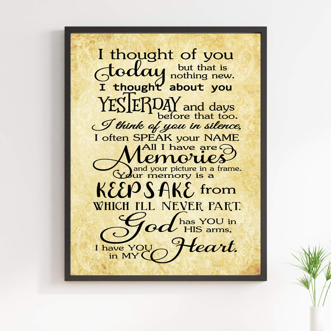 Thought of You Today-Yesterday-Have You In My Heart-Spiritual Wall Art Print-11 x 14"-Ready to Frame. Replica Distressed Parchment Print for Home-Office-Studio Decor. Great Memorial Keepsake!