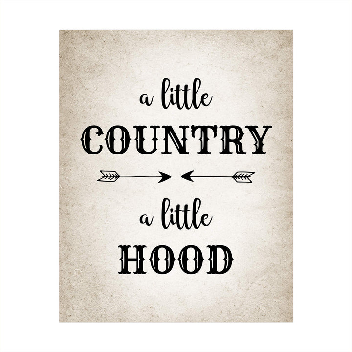 A Little Country-A Little Hood-Funny Wall Art Decor -8 x 10" Country Rustic Southern Print -Ready to Frame. Distressed Parchment Design. Typographic Home-Farmhouse-Bar-Dorm-Cave Decor. Fun Gift!