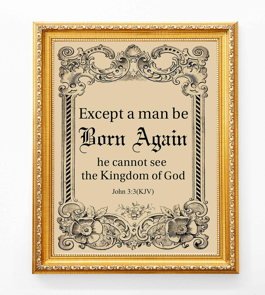 Except a Man Be Born Again-He Cannot See Kingdom of God-John 3:3-Bible Verse Wall Art-8 x 10"-Scripture Wall Print-Ready to Frame. Distressed Typographic-Parchment Design. Home-Office-Church D?cor.