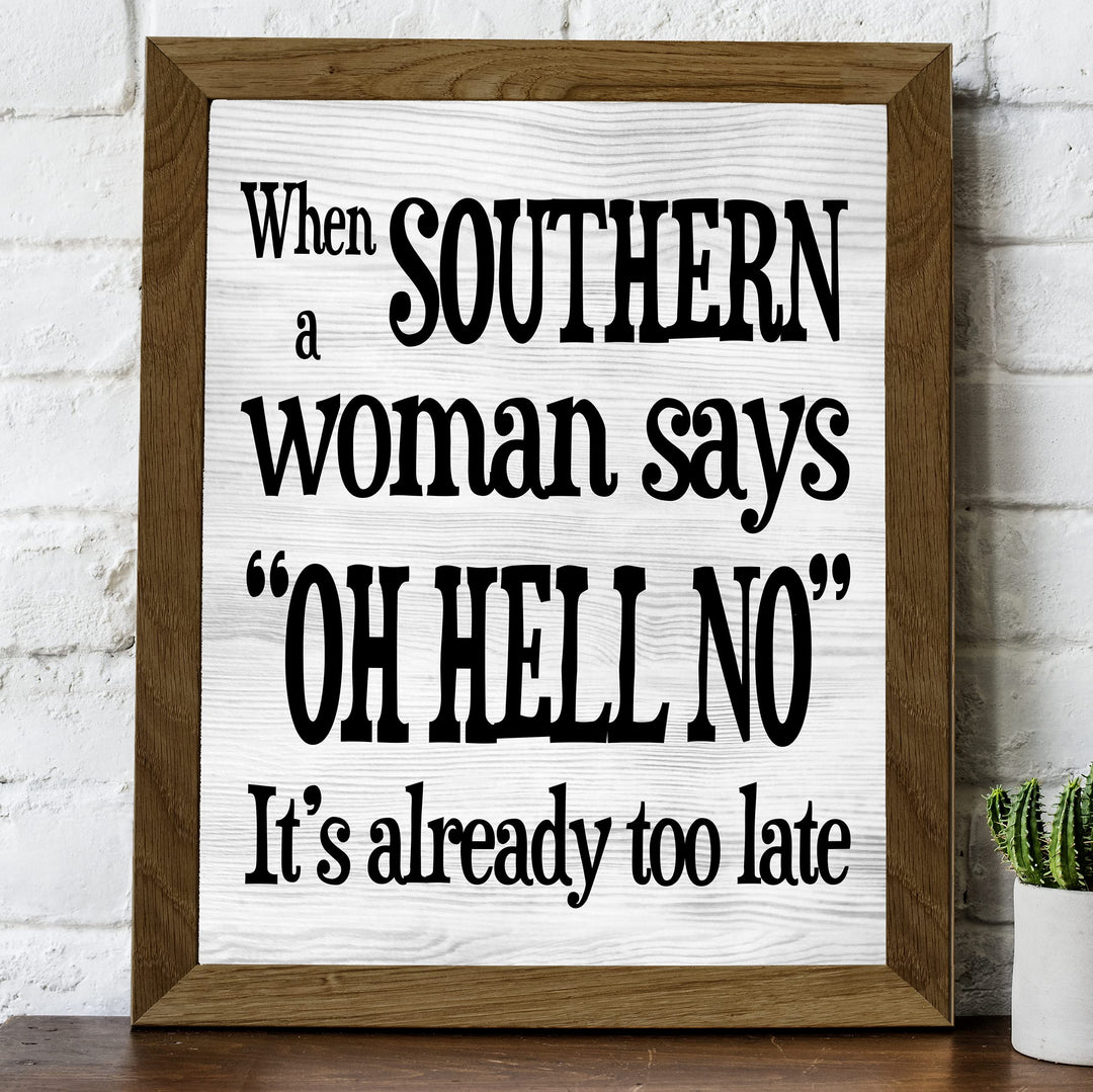 When Southern Woman Says &
