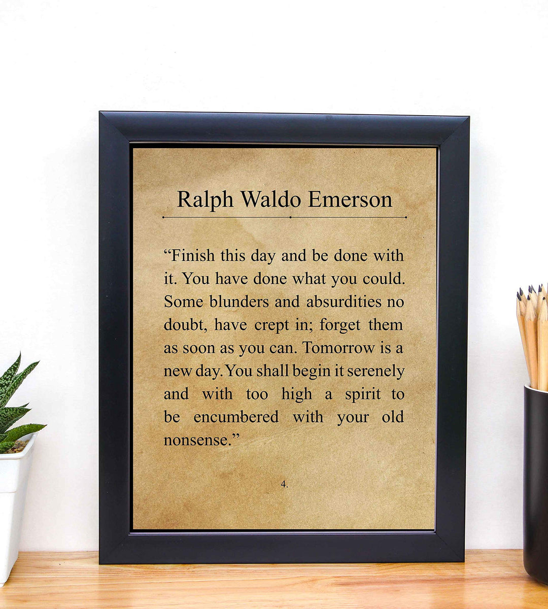 Ralph Waldo Emerson-"Finish This Day &amp; Be Done With It"- Inspirational Poem Page Print- 8 x 10" Poetic Wall Art. Distressed Parchment Print-Ready To Frame. Perfect Home-Office-Study-School Decor!