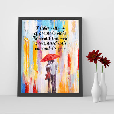 It Takes Millions of People-Inspirational Life Quotes Wall Decor -8 x 10" Love & Marriage Abstract Art Picture Print -Ready to Frame. Romantic Home-Bedroom-Office Decor. Great Gift for Couples!