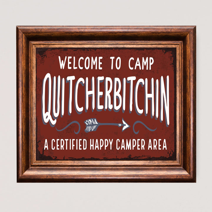 Welcome to Camp Quitcherbitchin-Funny Cabin &amp; Lodge Wall Art Sign -10 x 8" Rustic Great Outdoors Print -Ready to Frame. Home-Lake-Beach House-Deck-Patio Decor! Fun Gift! Printed on Photo Paper.