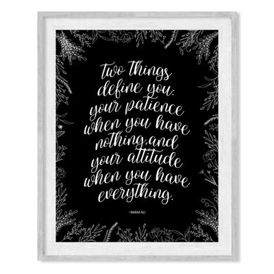 Two Things Define You: Patience-Attitude Inspirational Quotes Wall Sign -8 x 10" Modern Floral Art Print-Ready to Frame. Motivational Home-Office-Studio-School Decor. Great Reminder for All!