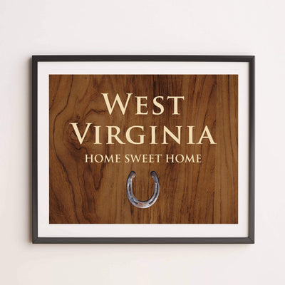 West Virginia-Home Sweet Home Inspirational Family Wall Decor-10x8" Country Rustic Art Print-Ready to Frame. Home-Office-Welcome-Farmhouse Decor. Perfect Housewarming Gift! Printed on Photo Paper.