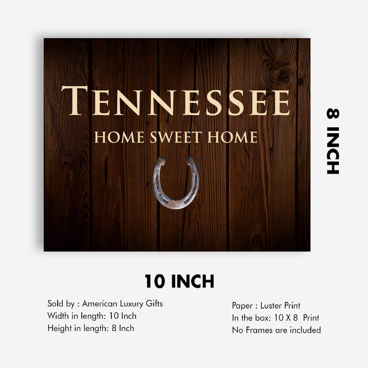 Tennessee-Home Sweet Home State Wall Decor -10 x 8" Country Rustic Family Art Print-Ready to Frame. Home-Office-Welcome-Farmhouse Decor. Perfect Southern Housewarming Gift! Printed on Photo Paper.
