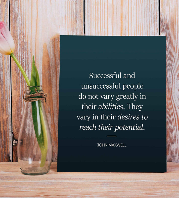 Successful People Vary in Their Desires-John Maxwell Quote-8 x 10" Motivational Typographic Wall Art Print-Ready to Frame. Ideal Home-Office-School-Dorm D?cor. Display Positive Quotes for Success!