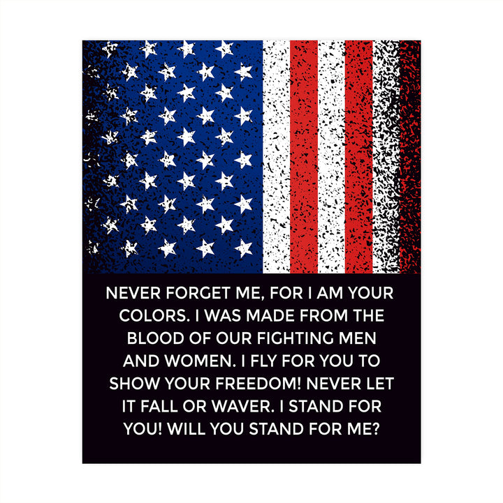 Never Forget Me-I Fly For You-American Flag Wall Art-8 x 10" Patriotic USA Print-Ready to Frame. Perfect Home-Office-School-Bar-Cave Decor! Great Gift for Military-Veterans! Display Your Gratitude!