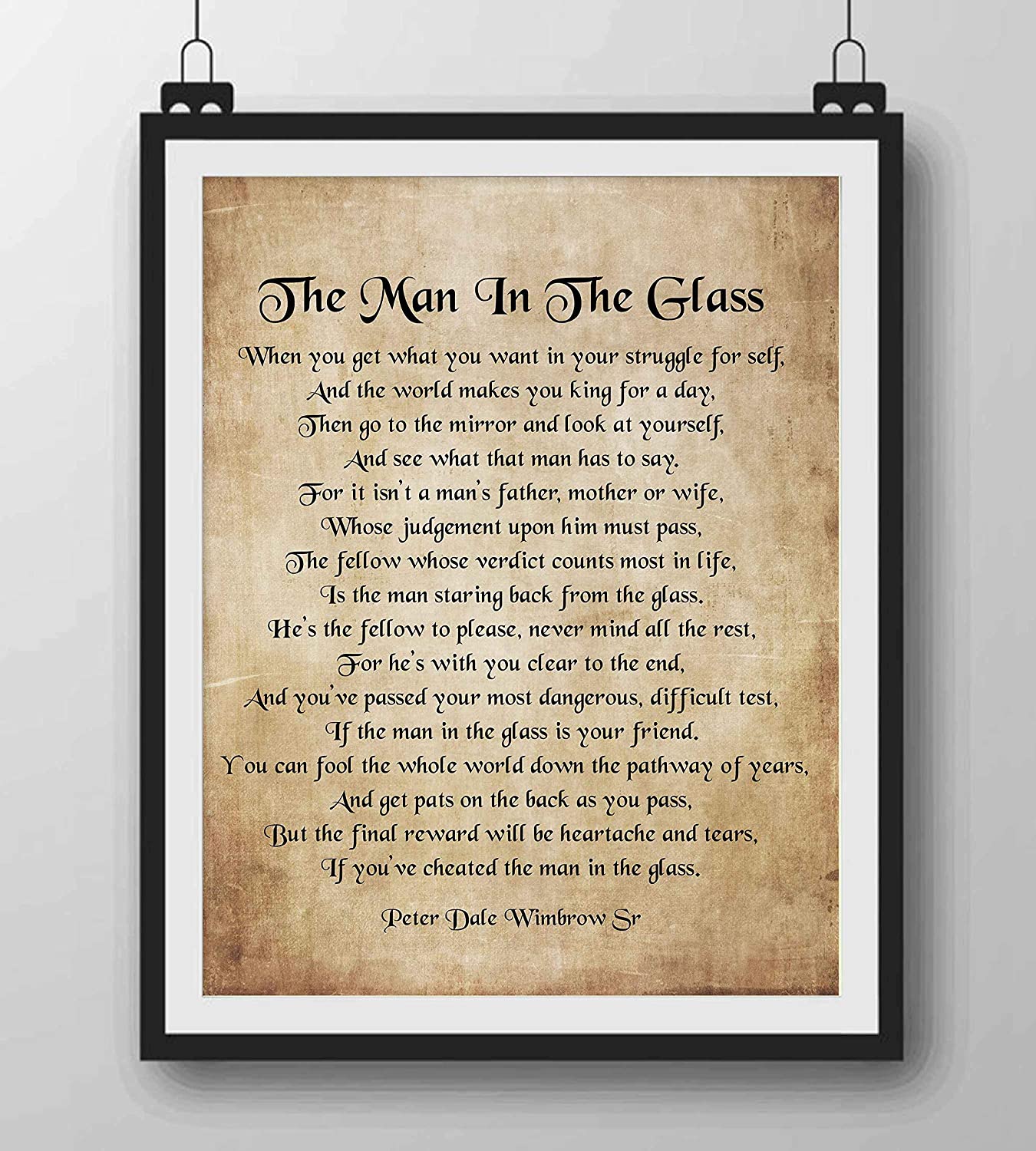 Peter Dale Wimbrow Sr.-"The Man In The Glass"- Inspirational Poem Page Print- 8 x 10"