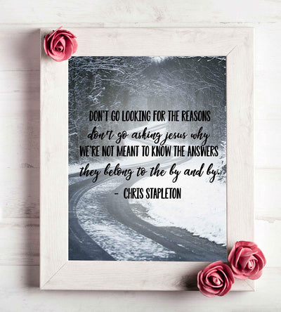 Chris Stapleton-"Don't Go Asking Jesus Why"-Song Lyrics Wall Art-8 x 10" Country Music Poster Print-Ready to Frame. Perfect Home-Office-Studio-Bar-Dorm-Cave Decor. Great Gift for Country Fans!