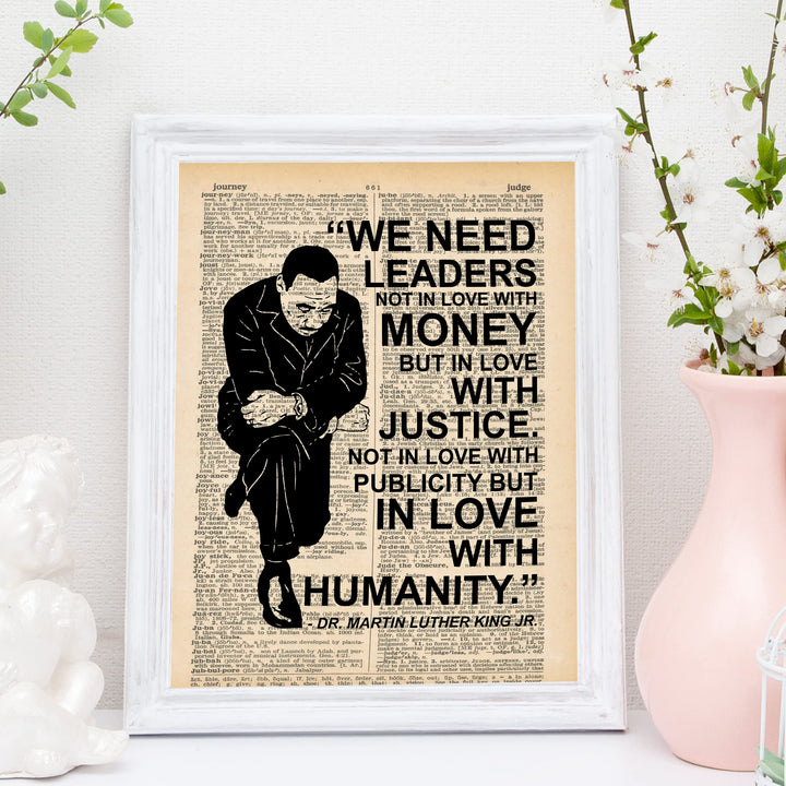 Martin Luther King Jr. Quotes-"We Need Leaders in Love With Justice"-Famous Political Wall Art -11 x 14" Typographic History Print-Ready to Frame. Inspirational Home-Office-School-Library Decor!