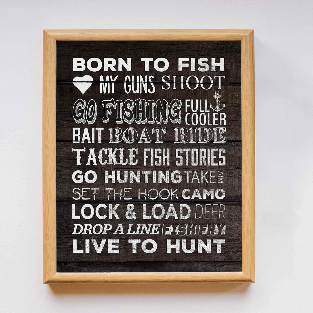 Born to Fish-Love My Guns-Live to Hunt Rustic Fishing &amp; Hunting Wall Art Sign-11 x 14" Distressed Wood Replica Print-Ready to Frame. Perfect Home-Office-Cabin-Lodge-Lake Decor! Printed on Paper.