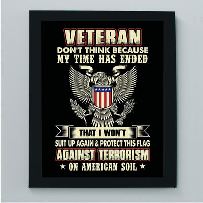 Don't Think I Won't Suit Up Again & Protect This Flag-American Veteran Wall Art -8x10" Patriotic Poster Print-Ready To Frame. Perfect Home-Office-Garage-Bar Decor. Great Gift for Military-Veterans!