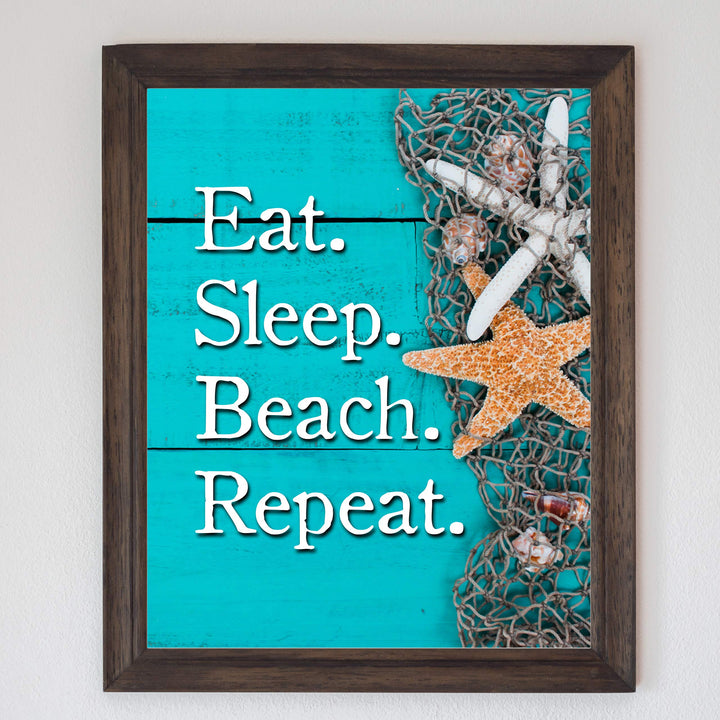 Eat. Sleep. Beach. Repeat Inspirational Beach-Ocean Themed Sign -8 x 10" Wall Print w/Starfish Images-Ready to Frame. Replica Distressed Wood Design. Perfect Home-Beach House-Nautical Decor!