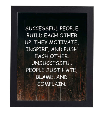 Successful People Build Each Other Up Motivational Quotes Wall Sign -8 x 10" Rustic Art Print on Replica Wood Design. Home-Office-School Decor. Great Advice for Success! Printed on Paper-Not Wood.
