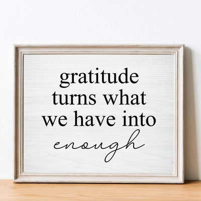 Gratitude-Turns What We Have Into Enough-Inspirational Wall Art Sign- 14 x 11" Modern Typographic Print w/Distressed Wood Design-Ready to Frame. Home-Office-Family Room Decor. Printed on Paper.