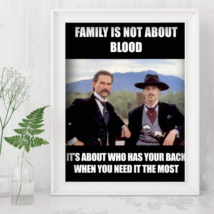 Family Is Not About Blood Funny Friendship Sign -8x10" Country Rustic Wall Art Print-Ready to Frame. Western Home-Office-Bar-Shop-Cave Decor. Great Gift for All Friends! Perfect for Tombstone Fans!