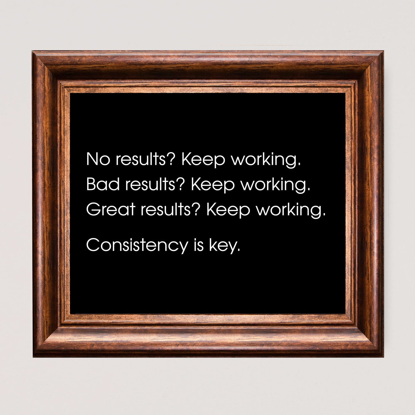 Consistency Is Key Motivational Wall Art Decor -10 x 8" Inspirational Art Print -Ready to Frame. Modern Typographic Design. Perfect Home-Office-Desk-Gym-Success Decor! Great Gift of Motivation!