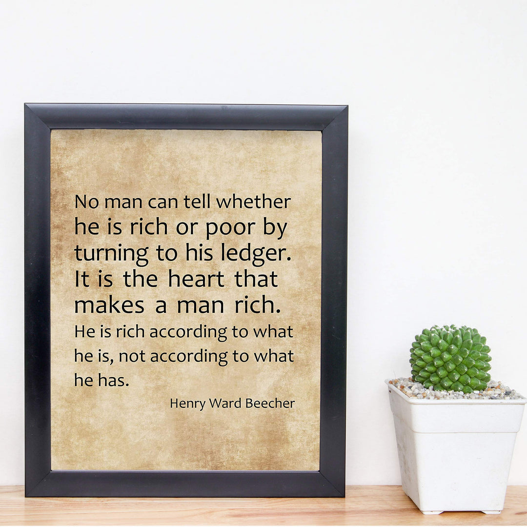 Henry Ward Beecher-"It Is the Heart That Makes a Man Rich" Inspirational Quotes Wall Art -8 x 10" Distressed Parchment Design Print-Ready to Frame. Perfect Home-Office-School-Study-Church Decor!