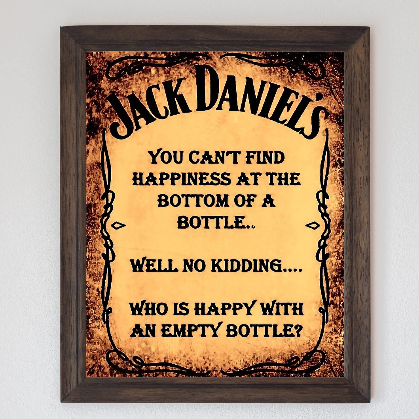 Jack Daniels Whiskey-"Can't Find Happiness At Bottom Of Bottle" Funny Wall Art -8x10" Replica Sign Print-Ready to Frame. Home-Office-Bar-Pub-Cave Decor. Great Gift For Tennessee Bourbon Whiskey Fans!