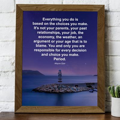 Wayne Dyer-"Everything You Do Is Based On Choices You Make" Motivational Quotes Wall Art Decor -8 x 10" Starry Night Lighthouse Photo Print-Ready to Frame. Inspirational Home-Office-Classroom Decor.