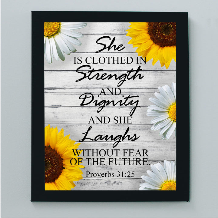 She Is Clothed In Strength &amp; Dignity-Bible Verse Wall Art -8 x 10" Sunflower Wall Print -Ready to Frame. Inspirational Home-Office-Church Decor. Great Gift for Christian Women! Proverbs 31:25