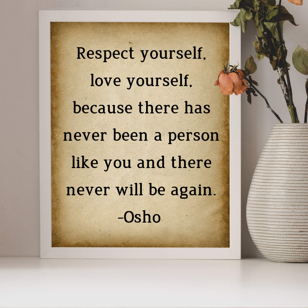Osho Quotes-"Respect Yourself-Love Yourself" Inspirational Wall Art Decor -8 x 10" Replica Distressed Parchment Spiritual Print-Ready to Frame. Positive Home-Office-Desk-School Decor. Great Zen Gift!