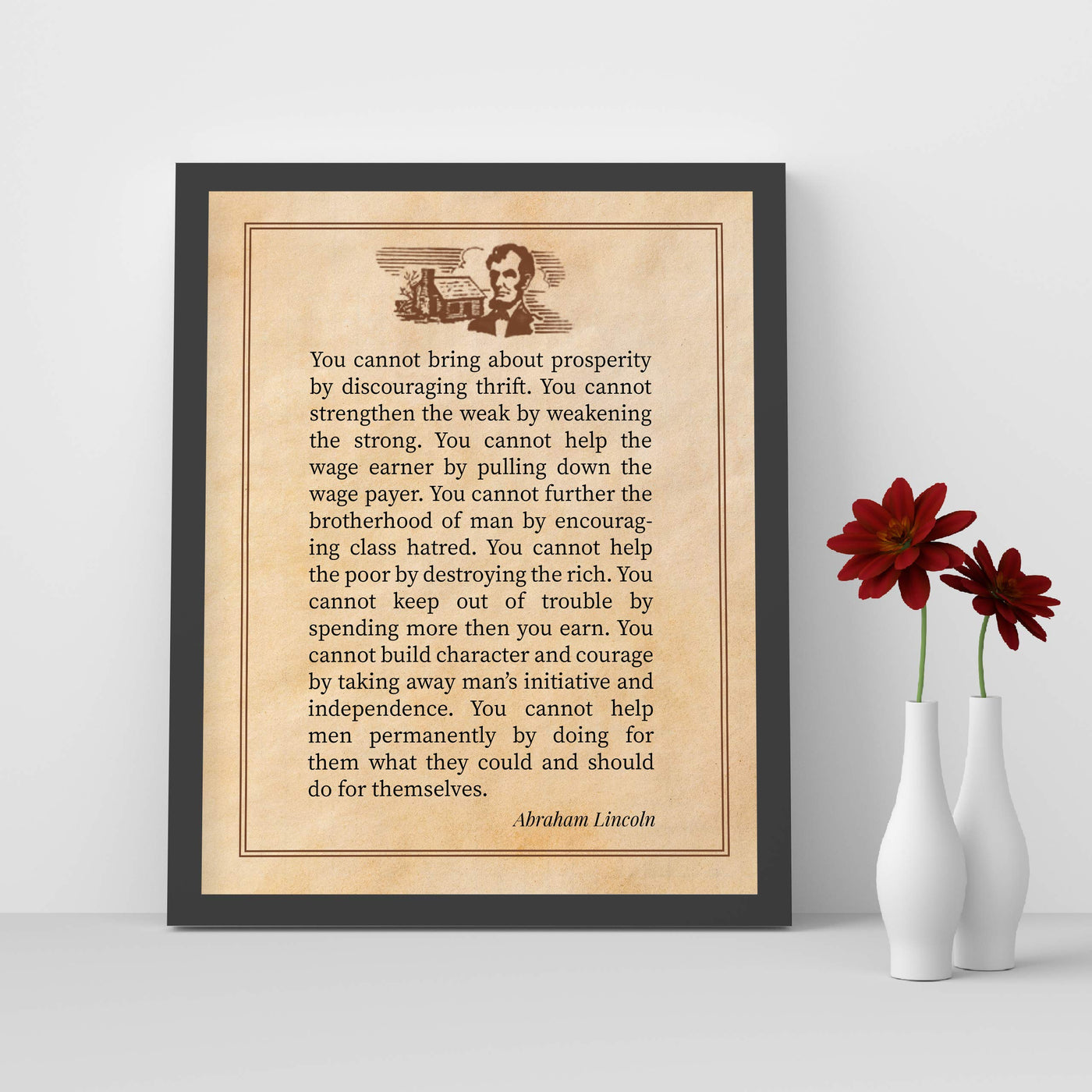 Abraham Lincoln Quotes-"Cannot Bring About Prosperity By Discouraging Thrift"-Motivational Wall Art-8x10" Historical Presidential Print-Ready to Frame. Home-Office-Patriotic Decor. Great Library Sign!