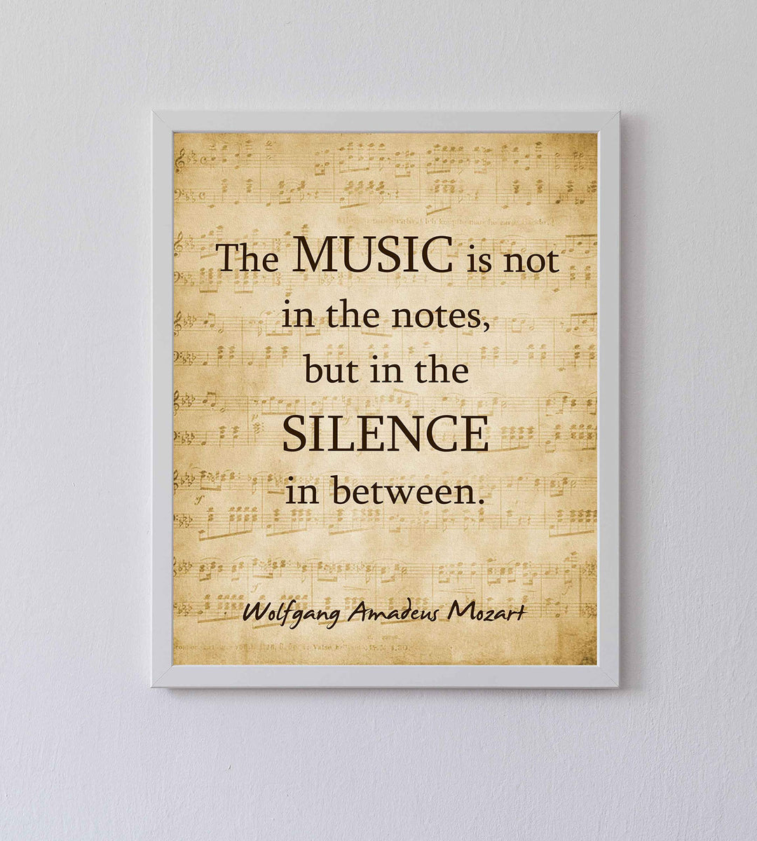Wolfgang Amadeus Mozart-"Music Is Not in the Notes"-Inspirational Quotes Wall Art-8 x 10" Sheet Music Poster Print-Ready to Frame. Home-Office-Studio Decor. Perfect Motivational Decor for Classroom!