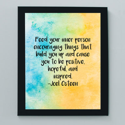 Joel Osteen Quotes-"Feed Your Inner Person Encouraging Things" Inspirational Christian Wall Art-8x10" Abstract Art Print-Ready to Frame. Home-Office-Church-School Decor. Be Positive-Hopeful-Inspired!