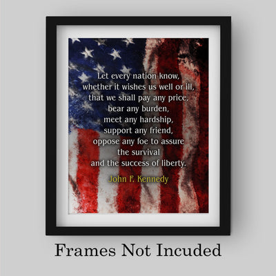 John F. Kennedy-"Let Every Nation Know-Pay Any Price"-Political Quotes Wall Art -8 x 10" JFK American Flag Print-Ready to Frame. Patriotic Home-Office-School-Library Decor! Great Historical Gift!