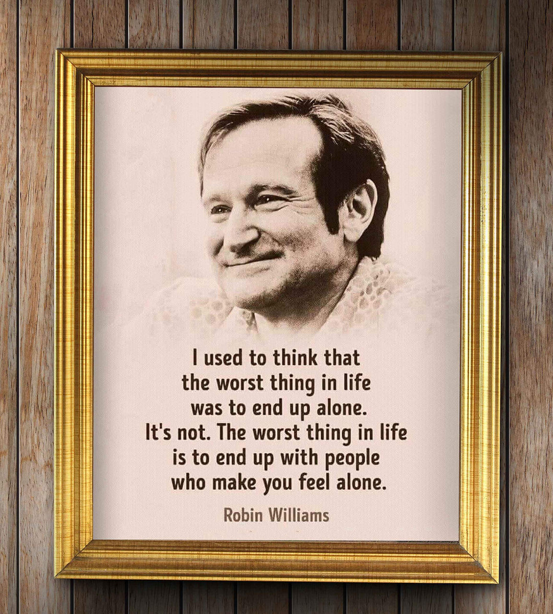 Robin Williams Quotes-"The Worst Thing In Life" 8 x 10"-Wall Art Print-Ready To Frame. Modern Design with Septia Image. Inspirational Decor for Home-Office-Studio. Beautiful Gift for Robin&
